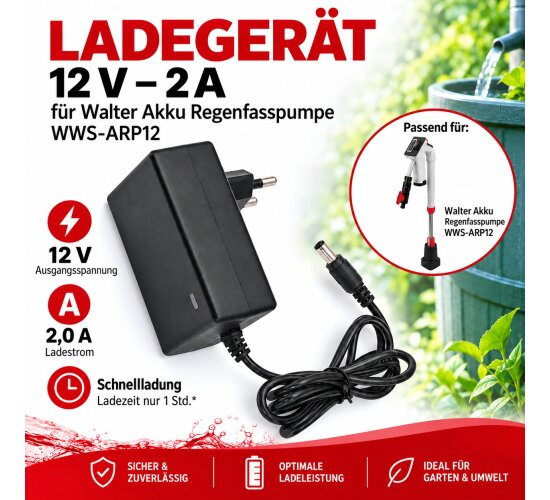 Ladegerät 12V - 2 A für Walter Akku Regenfasspumpe WWS-ARP12