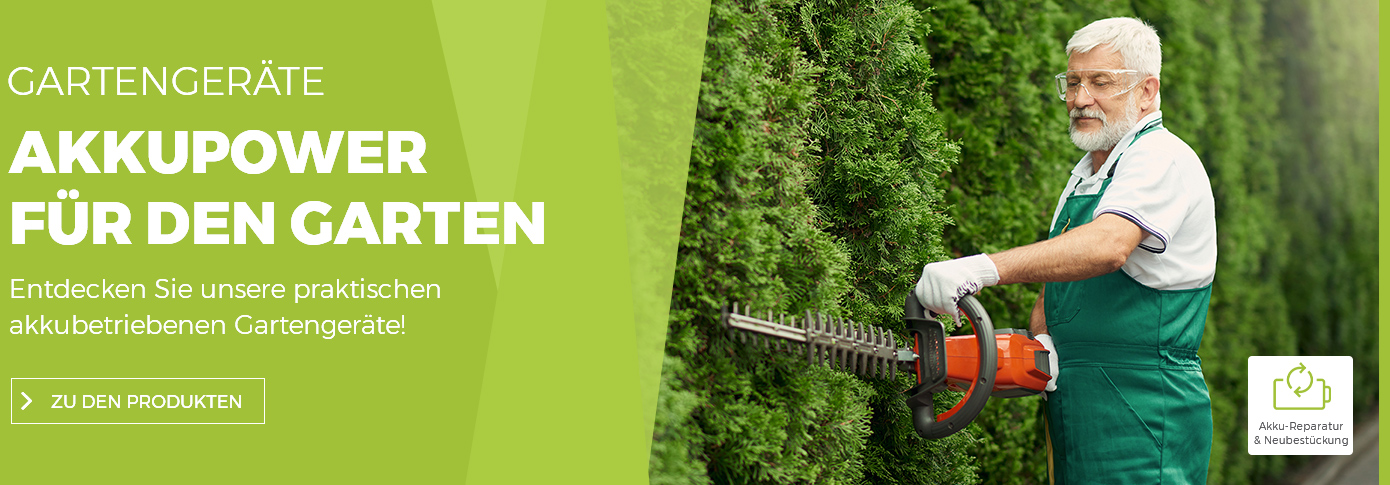 Gartengeräte - Akkupower für den Garten
